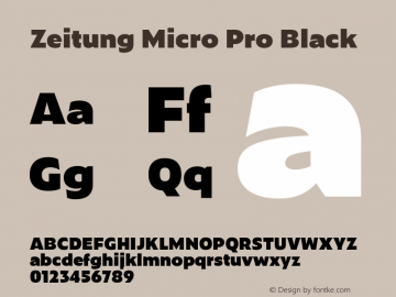 Zeitung Micro Pro Black Version 1.001 May 22, 2017 Font Sample