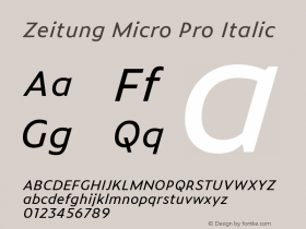 Zeitung Micro Pro Italic Version 1.001 May 22, 2017 Font Sample