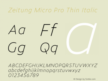 Zeitung Micro Pro Thin Italic Version 1.001 May 22, 2017 Font Sample