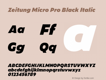 Zeitung Micro Pro Black Italic Version 1.001 May 22, 2017 Font Sample