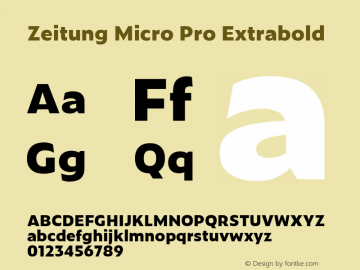 Zeitung Micro Pro Extrabold Version 1.001 May 22, 2017 Font Sample