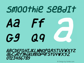 Smoothie SeBdIt Version 0.8 Font Sample