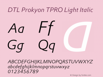 DTLProkyonTPRO-LightItalic Version 001.100 Font Sample