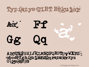 Typistys DIRT Version 1.00 May 31, 2014, initial release Font Sample