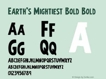 Earth's Mightiest Bold Version 2.0; 2016 Font Sample
