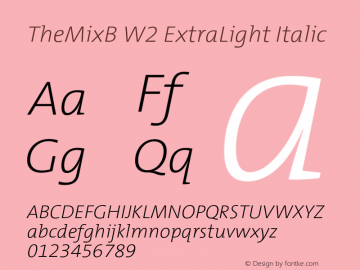 TheMixB-W2ExtraLightItalic Version 1.001 2007 Font Sample