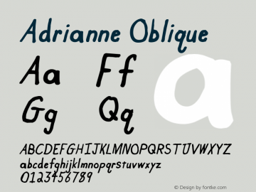 Adrianne Oblique 1.0 Tue Sep 06 19:44:22 1994 Font Sample