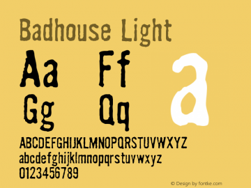 BadhouseLight Version 001.000 Font Sample