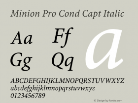 Minion Pro Cond Capt Italic OTF 1.010;PS 001.000;Core 1.0.27;makeotf.lib1.3.1图片样张