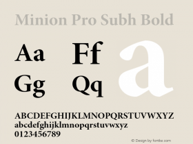 Minion Pro Subh Bold OTF 1.011;PS 001.000;Core 1.0.27;makeotf.lib1.3.1图片样张