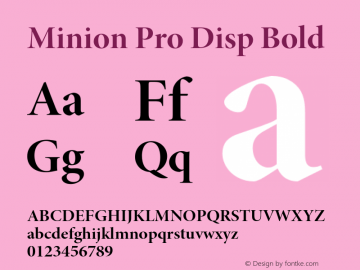 Minion Pro Disp Bold Version 2.015;PS 002.000;Core 1.0.38;makeotf.lib1.7.9032图片样张