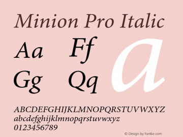 Minion Pro Italic Version 1.022;PS 001.001;Core 1.0.35;makeotf.lib1.5.4492 Font Sample