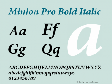 Minion Pro Bold Italic Version 2.015;PS 002.000;Core 1.0.38;makeotf.lib1.7.9032 Font Sample