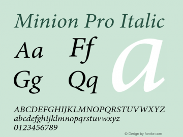 Minion Pro Italic Version 2.015;PS 002.000;Core 1.0.38;makeotf.lib1.7.9032 Font Sample
