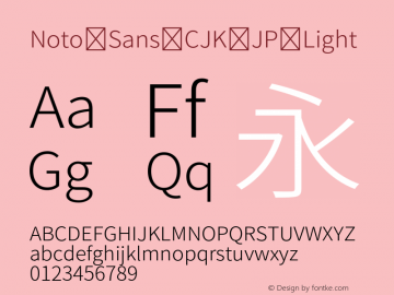 Noto Sans CJK JP Light Version 1.004;PS 1.004;hotconv 1.0.82;makeotf.lib2.5.63406 Font Sample