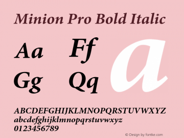 Minion Pro Bold Italic Version 2.103;PS 2.000;hotconv 1.0.67;makeotf.lib2.5.29150 Font Sample