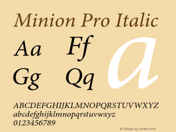Minion Pro Italic Version 2.103;PS 2.000;hotconv 1.0.67;makeotf.lib2.5.29150 Font Sample