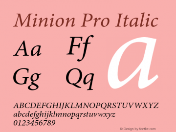 Minion Pro Italic Version 2.112;PS 2.000;hotconv 1.0.70;makeotf.lib2.5.5900 Font Sample