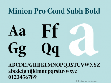 Minion Pro Cond Subh Bold OTF 1.010;PS 001.000;Core 1.0.27;makeotf.lib1.3.1 Font Sample