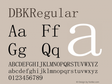 DBK Version 1.00 August 11, 2017, initial release Font Sample