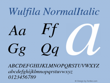 Wulfila NormalItalic Altsys Fontographer 4.0.3 29.03.1995 Font Sample
