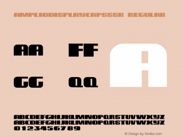 AmplioDisplayCapsSSK Regular Macromedia Fontographer 4.1 7/25/95 Font Sample