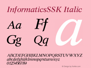 InformaticsSSK Italic Altsys Metamorphosis:8/31/94 Font Sample