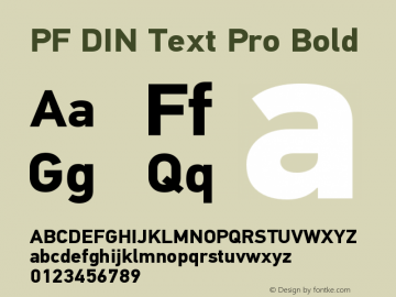 PFDINTextPro-Bold Version 1.000;PS 001.001;hotconv 1.0.56 Font Sample
