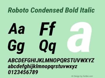 Roboto Condensed Bold Italic Version 2.138; 2017 Font Sample