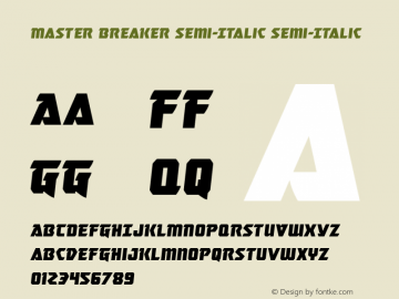 Master Breaker Semi-Italic Version 1.0; 2017 Font Sample