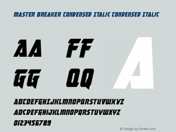 Master Breaker Condensed Italic Version 1.0; 2017 Font Sample