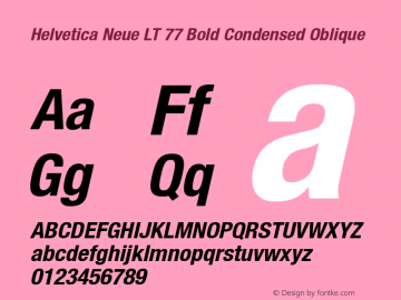 Helvetica LT 77 Bold Condensed Oblique Version 6.70; 2006 Font Sample