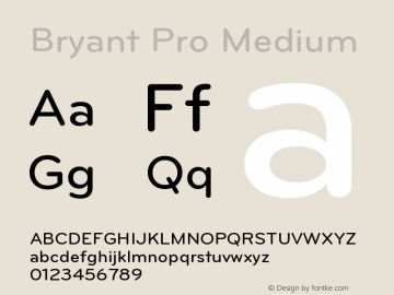 BryantPro-Medium Version 1.000;PS 001.000;hotconv 1.0.38图片样张