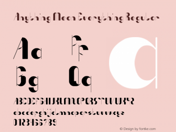 Anything Mean Everything Version 1.00 August 3, 2012, initial release Font Sample