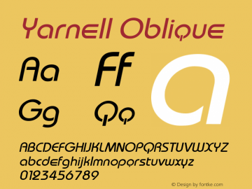 Yarnell Oblique 1.0 Sat Sep 10 19:38:26 1994 Font Sample