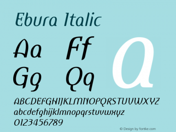 Ebura-Italic Version 1.002;PS 001.001;hotconv 1.0.38;makeotf.lib1.6.5960; ttfautohint (v1.00rc1) -l 8 -r 50 -G 200 -x 14 -D latn -f none -w G -W图片样张