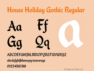 House Holiday Gothic Version 1.000;PS 001.001;hotconv 1.0.38图片样张