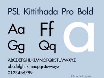 PSL Kittithada Pro Bold Version 4.002; release August 2009 Font Sample