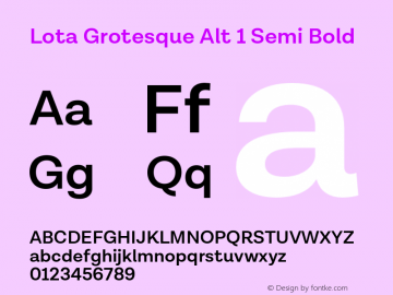 Lota Grotesque Alt 1 Semi Bold Version 2.000;PS 002.000;hotconv 1.0.88;makeotf.lib2.5.64775 Font Sample