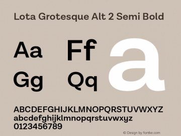 Lota Grotesque Alt 2 Semi Bold Version 2.000;PS 002.000;hotconv 1.0.88;makeotf.lib2.5.64775 Font Sample
