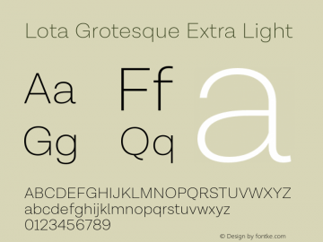 Lota Grotesque Extra Light Version 2.000;PS 002.000;hotconv 1.0.88;makeotf.lib2.5.64775图片样张