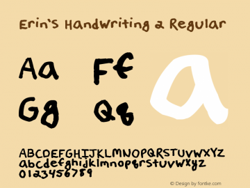 Erin's Handwriting 2 Version 1.00 June 1, 2017, initial release, www.yourfonts.com Font Sample