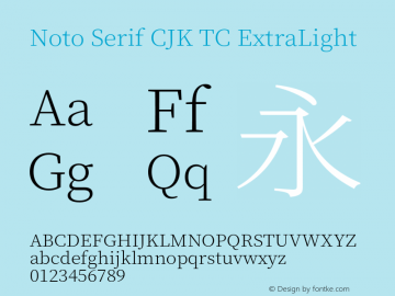 Noto Serif CJK TC ExtraLight  Font Sample