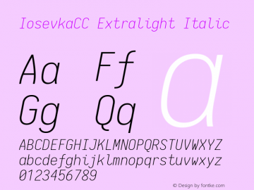 IosevkaCC Extralight Italic 1.13.0; ttfautohint (v1.6) Font Sample