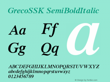 GrecoSSK SemiBoldItalic Macromedia Fontographer 4.1 8/3/95 Font Sample