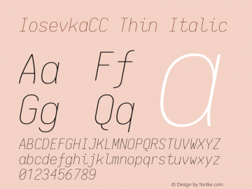 IosevkaCC Thin Italic 1.13.0; ttfautohint (v1.6) Font Sample