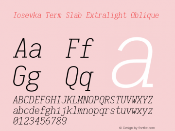 Iosevka Term Slab Extralight Oblique 1.13.0; ttfautohint (v1.6)图片样张