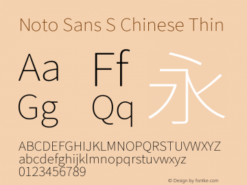 Noto Sans S Chinese Thin Version 1.0001;PS 1;hotconv 1.0.78;makeotf.lib2.5.61930图片样张