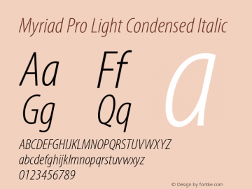 MyriadPro-LightCondIt Version 2.037;PS 2.000;hotconv 1.0.51;makeotf.lib2.0.18671 Font Sample