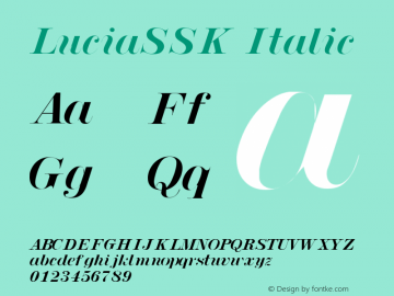 LuciaSSK Italic Altsys Metamorphosis:8/25/94 Font Sample